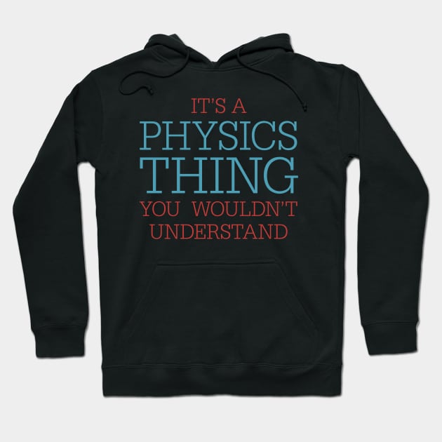 Physics Thing Hoodie by oddmatter